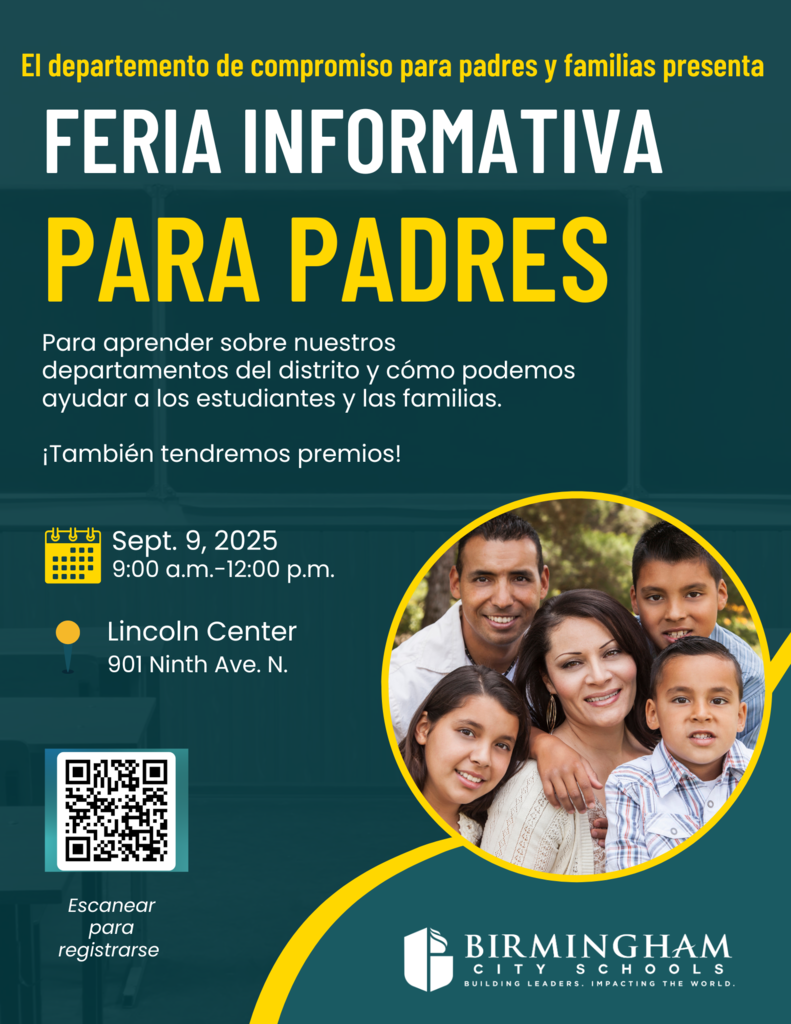 El departemento de compromiso para padres y familias presenta FERIA INFORMATIVA PARA PADRES Para aprender sobre nuestros departamentos del distrito y cómo podemos ayudar a los estudiantes y las familias. ”También tendremos premios! Sept. 9, 2025 9:00 a.m.-12:00 p.m. Lincoln Center 901 Ninth Ave. N. Escanear para registrarse