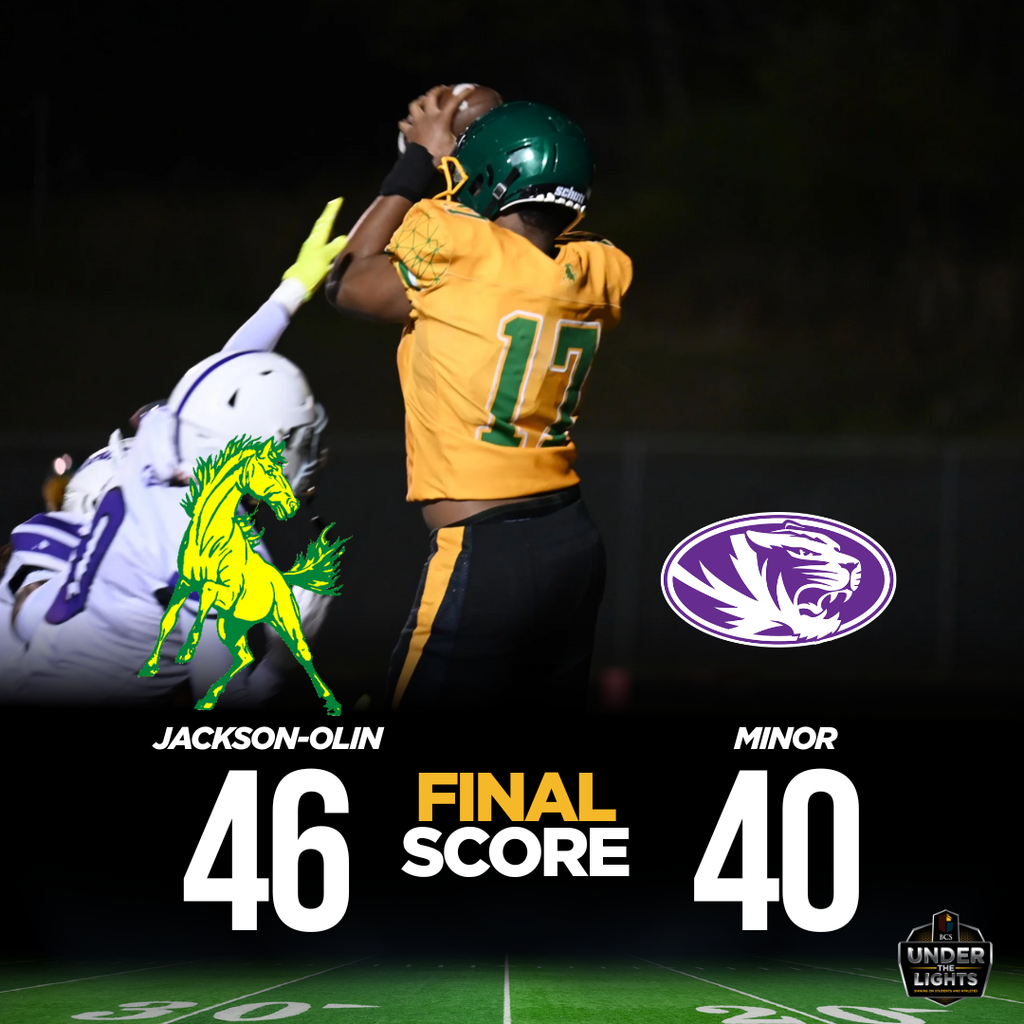 FINAL SCORE Jackson-Olin 46, Minor 40