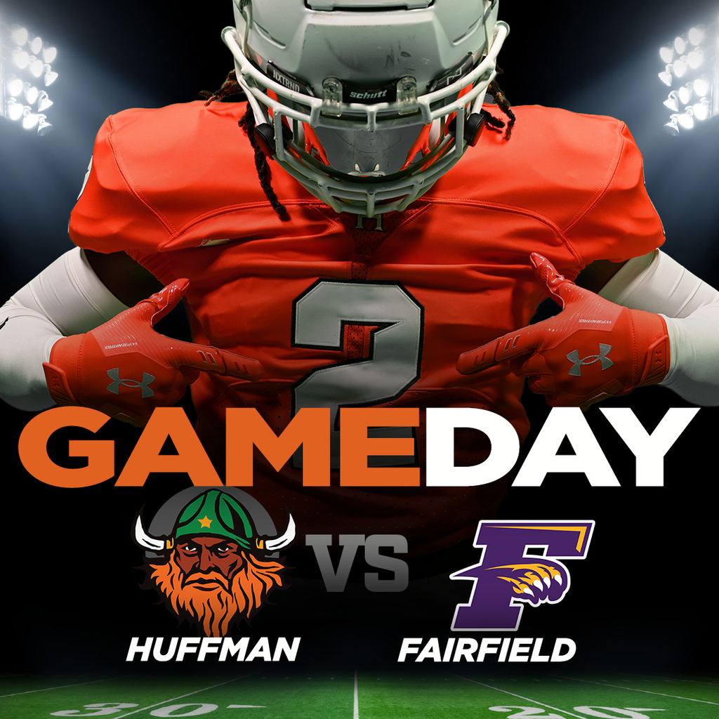 GAMEDAY HUFFMAN VS FAIRFIELD
