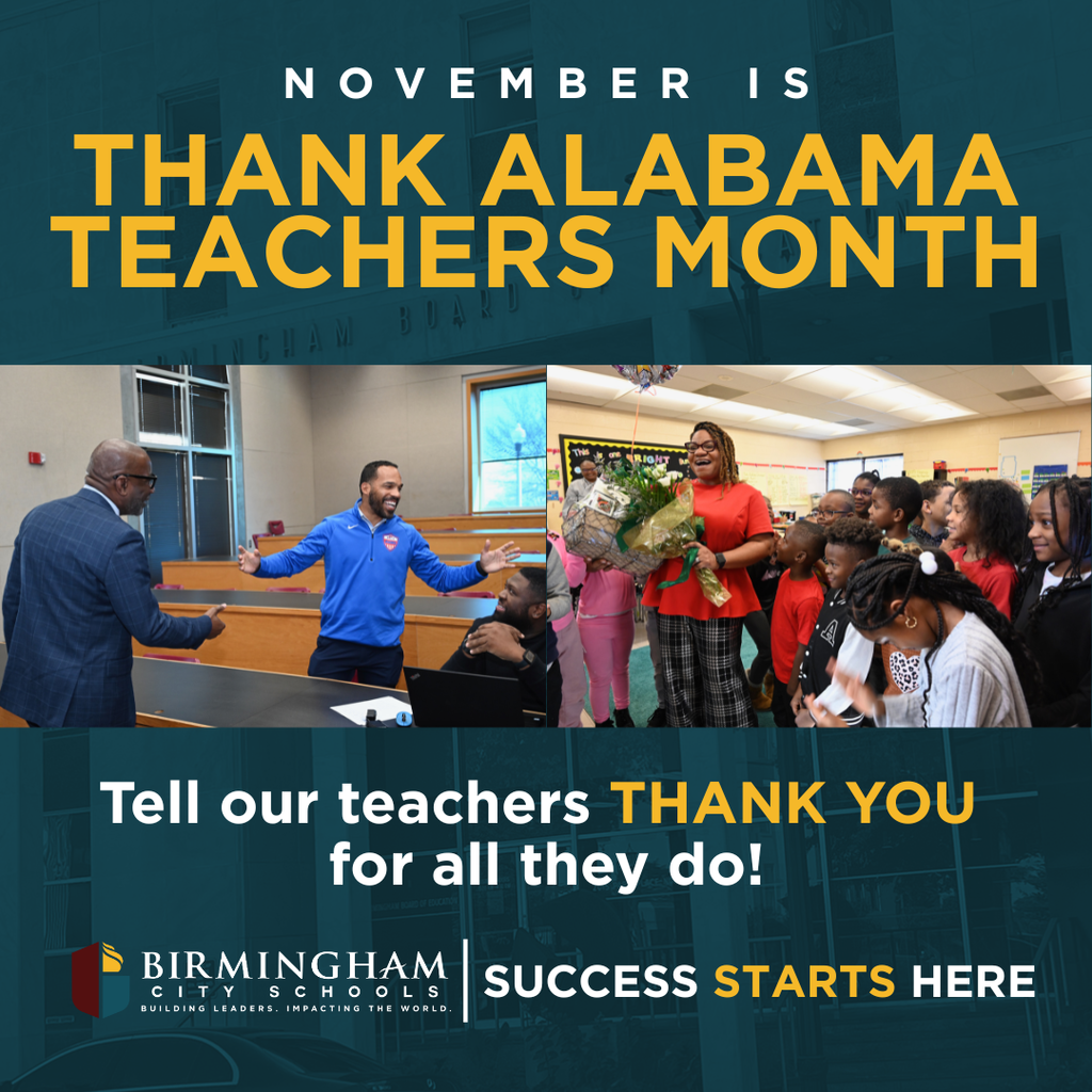 NOVEMBER IS THANK ALABAMA TEACHERS MONTH Tell our teachers THANK YOU for all they do!