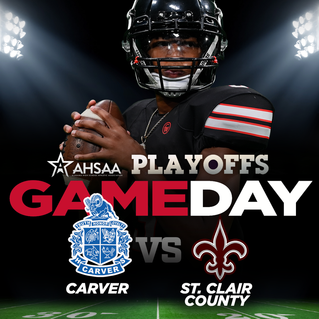 AHSAA Playoffs GAMEDAY Carver vs. St. Clair County