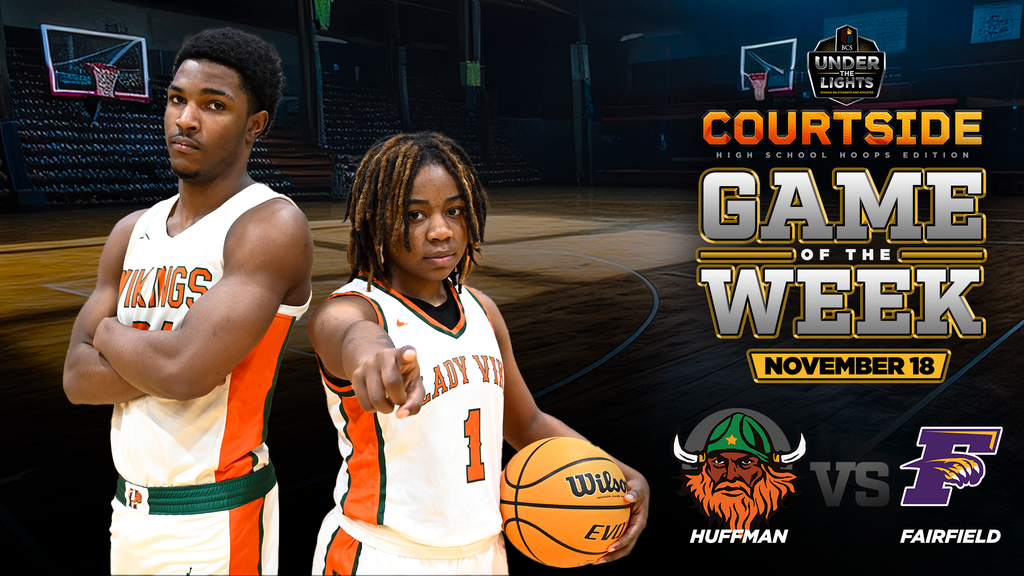 BCS Under the Lights Courtside High School Hoops Edition Game fo the Week November 18 Huffman vs Fairfield