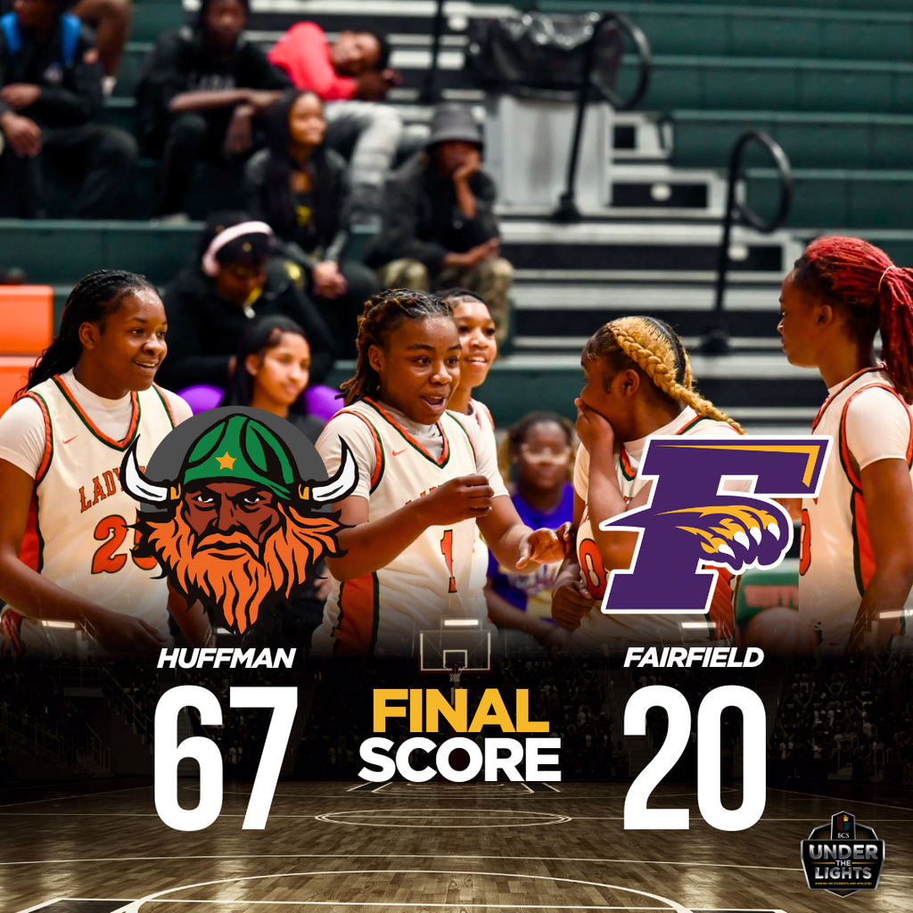 FINAL SCORE HUFFMAN 67 FAIRFIELD 20