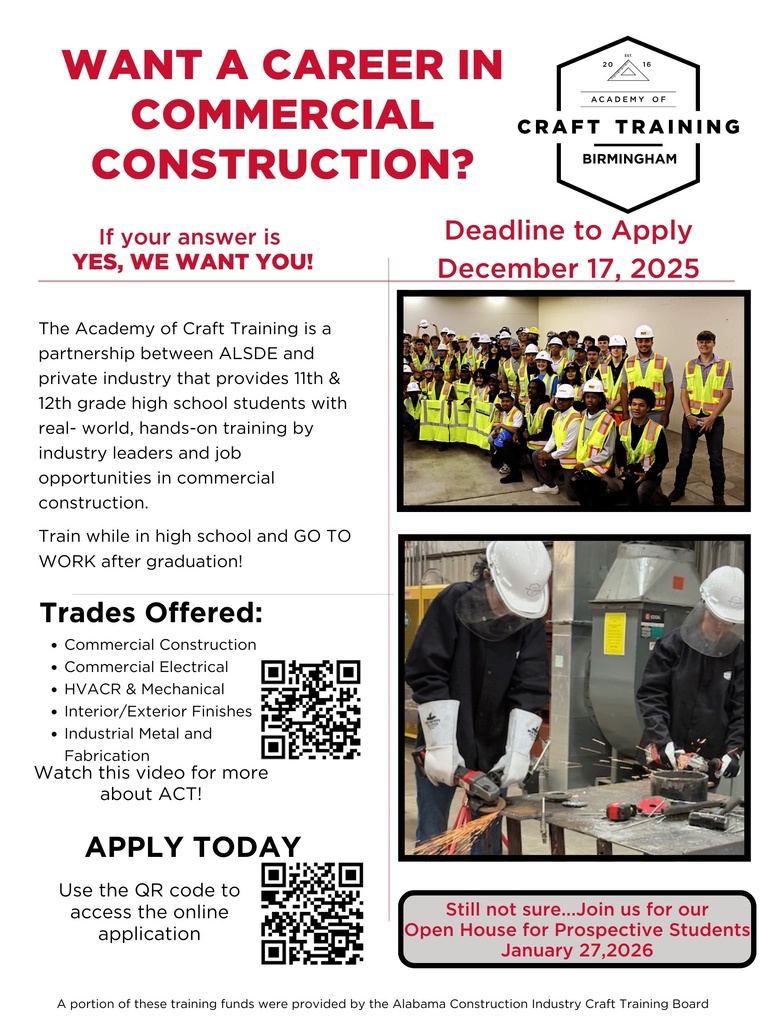 The Academy of Craft Training is a partnership between ALSDE and private industry that provides 11th & 12th grade high school students with real- world, hands-on training by industry leaders and job opportunities in commercial construction. Apply at https://form.jotform.com/232354926816058
