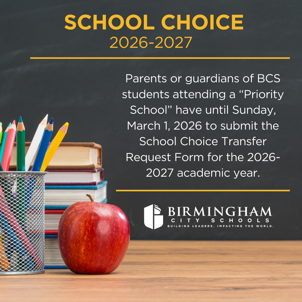 Parents or guardians of BCS students attending a “Priority School” have until Sunday, March 1, 2026 to submit the School Choice Transfer Request Form for the 2026-2027 academic year.