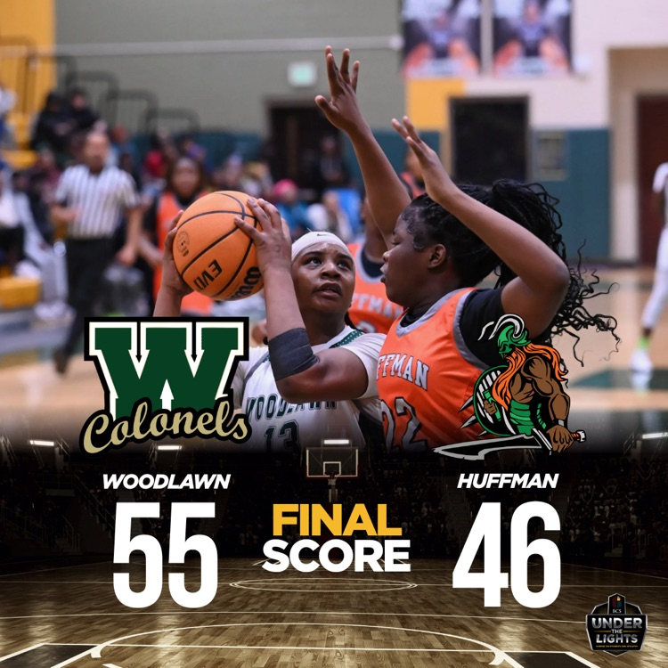 FINAL SCORE WOODLAWN 55 HUFFMAN 46