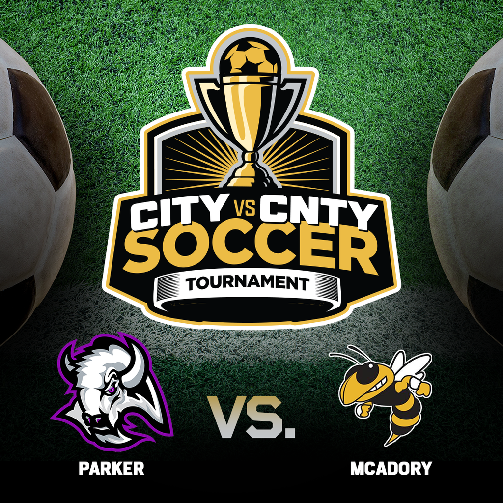 City vs. County Soccer Tournament Parker vs. McAdory