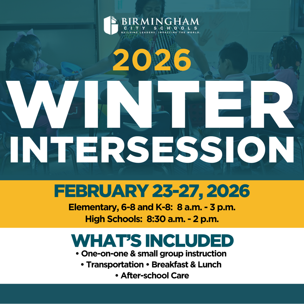 2026 WINTER INTERSESSION FEBRUARY 23-27, 2026 Elementary, 6-8 and K-8: 8 a.m. - 3 p.m. High Schools: 8:30 a.m. - 2 p.m. WHAT'S INCLUDED • One-on-one & small group instruction • Transportation • Breakfast & Lunch • After-school Care