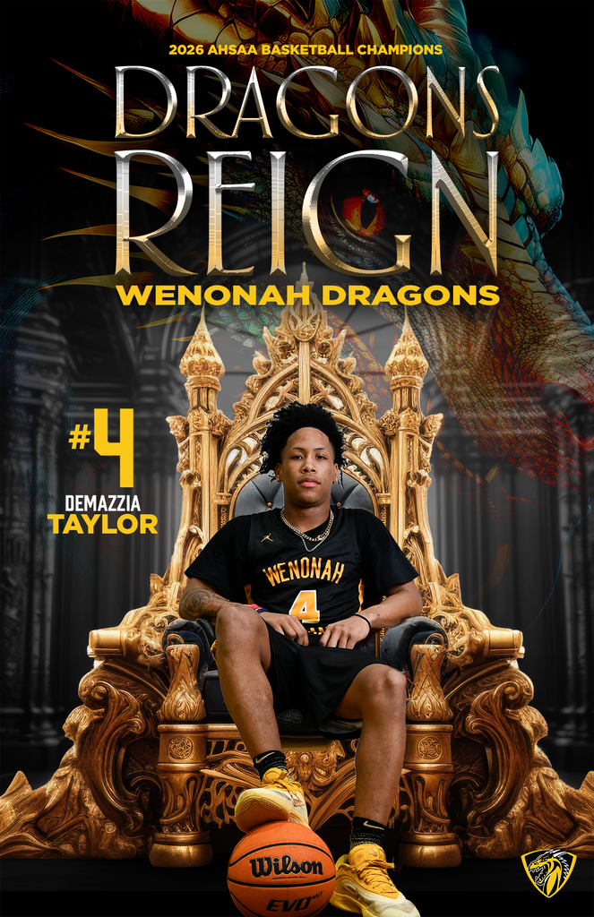 DRAGONS REIGN 2026 AHSAA Basketball Champions Wenonah Dragons -- #4 Demazzia Taylor