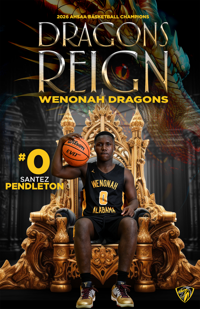 DRAGONS REIGN 2026 AHSAA Basketball Champions Wenonah Dragons -- #0 Santez Pendleton