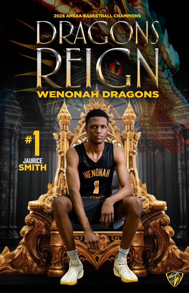 DRAGONS REIGN 2026 AHSAA Basketball Champions Wenonah Dragons -- #1 Jaurice Smith