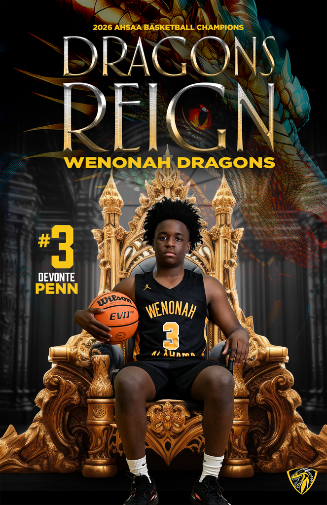 DRAGONS REIGN 2026 AHSAA Basketball Champions Wenonah Dragons -- #3 Devonte Penn