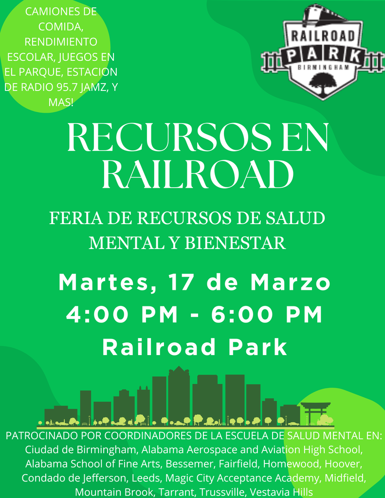 RECURSOS EN RAILROAD FERIA DE RECURSOS DE SALUD MENTAL Y BIENESTAR Martes, 17 de Marzo 4:00 PM - 6:00 PM Railroad Park CAMIONES DE COMIDA, RENDIMIENTO ESCOLAR, JUEGOS EN EL PARQUE, ESTACION DE RADIO 95.7 JAMZ, Y MAS!