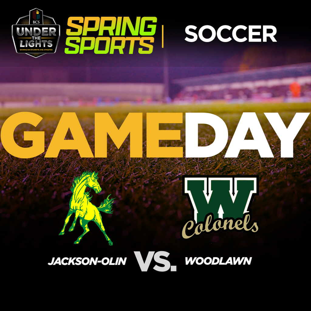 BCS Under the Lights Spring Soccer GAMEDAY Jackson-Olin vs. Woodlawn