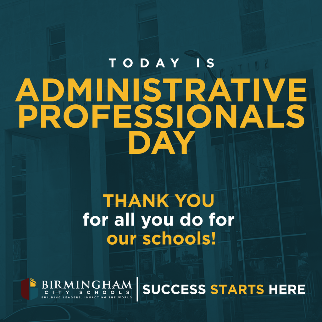 TODAY IS ADMINISTRATIVE PROFESSIONALS DAY -- THANK YOU FOR ALL YOU DO FOR OUR SCHOOLS!