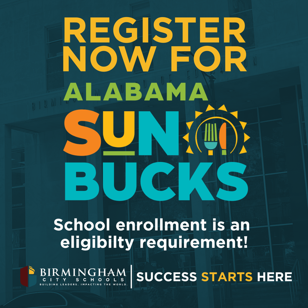 REGISTER NOW FOR ALABAMA SUN BUCKS -- school enrollment is an eligibility requirement!