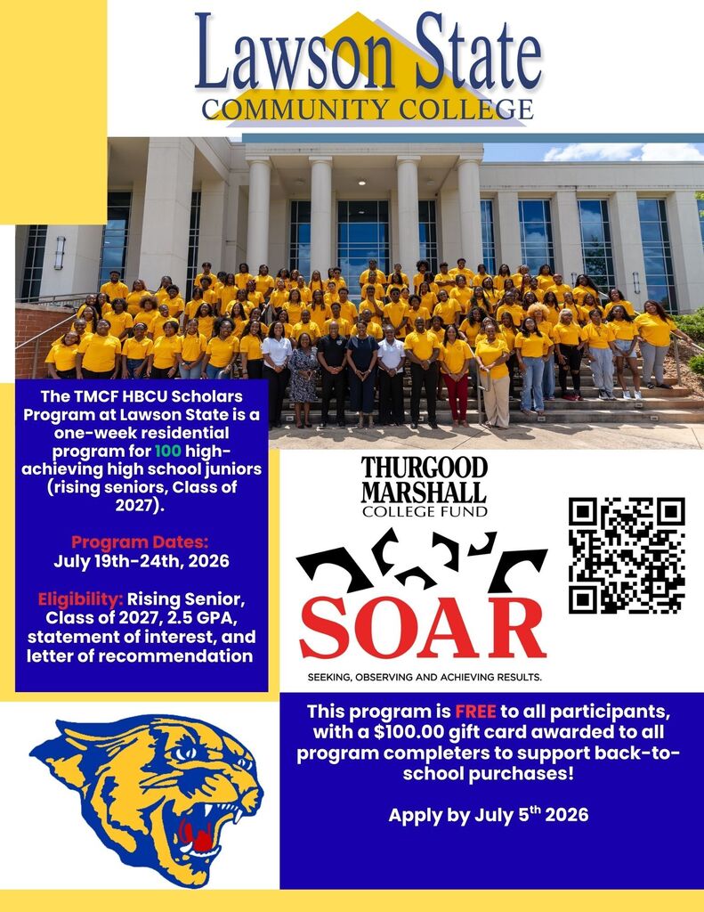 The TMCF HBCU Scholars Program at Lawson State is a one-week residential program for 100 high-achieving high school juniors (rising seniors, Class of 2027). Program Dates: July 19th-24th, 2026 Eligibility: Rising Senior, Class of 2027, 2.5 GPA, statement of interest, and letter of recommendation This program is FREE to all participants, with a $100.00 gift card awarded to all program completers to support back-to-school purchases! Apply by July 5th 2026