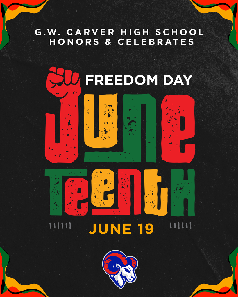 G.W. Carver honors and celebrates Juneteenth.