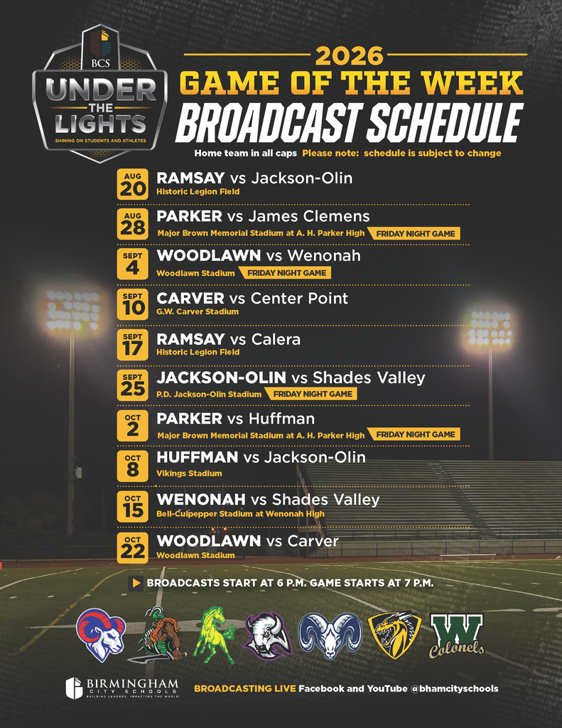 Visit https://www.bhamcityschools.org/events for full schedule