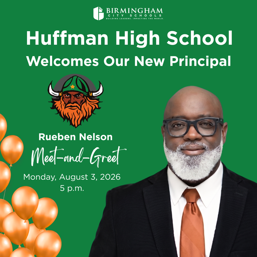 Huffman High School Welcomes Our New Principal Rueben Nelson Meet and Greet Monday, August 3, 2026 5 p.m.