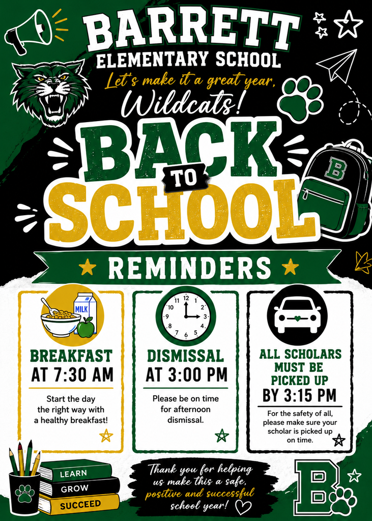 breakfast is at 7:30, dismissal at 3:00, all students to be picked up by 3:15