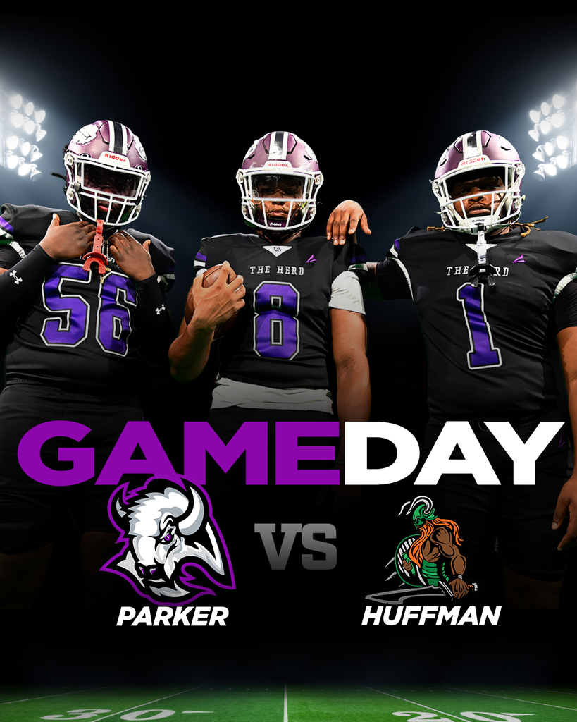 GAMEDAY PARKER VS. HUFFMAN