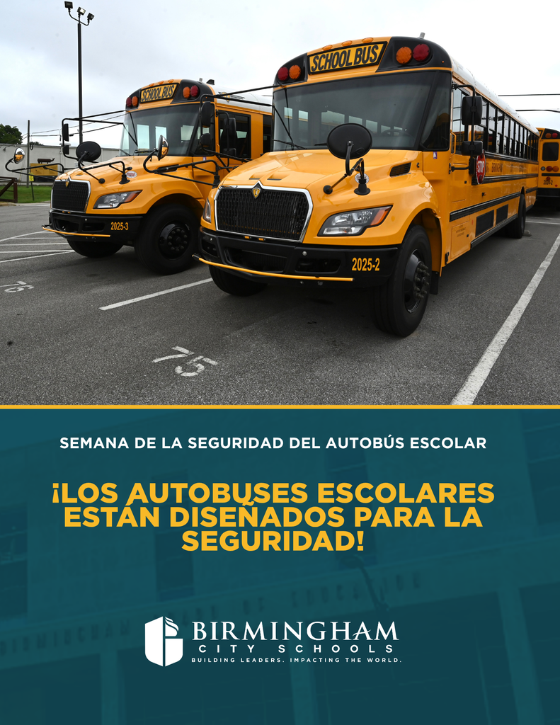 Semana de la Seguridad del Autobús Escolar ¡LOS AUTOBUSES ESCOLARES ESTÁN DISEÑADOS PARA LA SEGURIDAD!