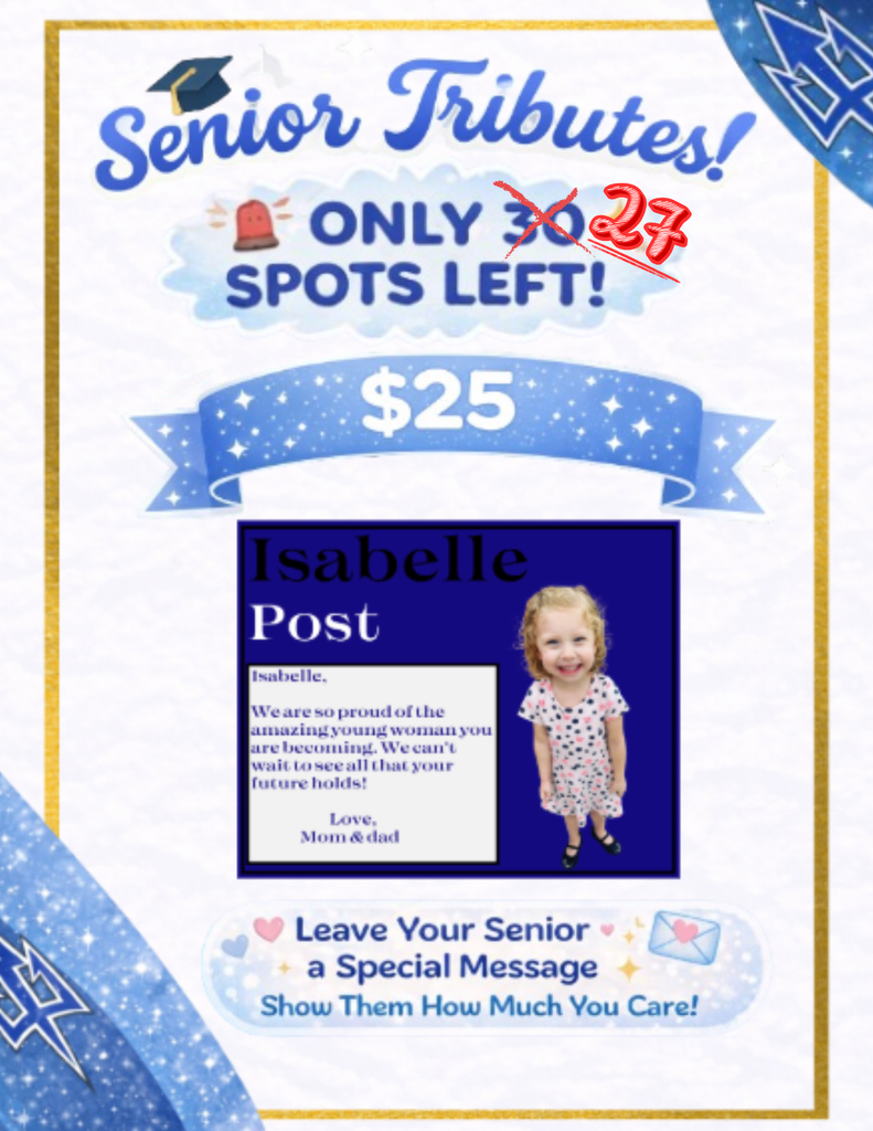 Senior Tribute Flyer with update that there are only 27 tributes left for senior parents to purchase for their senior in the yearbook.