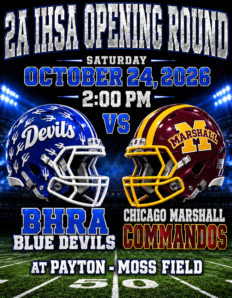 2026 IHSA Class 2A Football Opening Round | BHRA vs. Chicago-Marshall | 10/24/2026