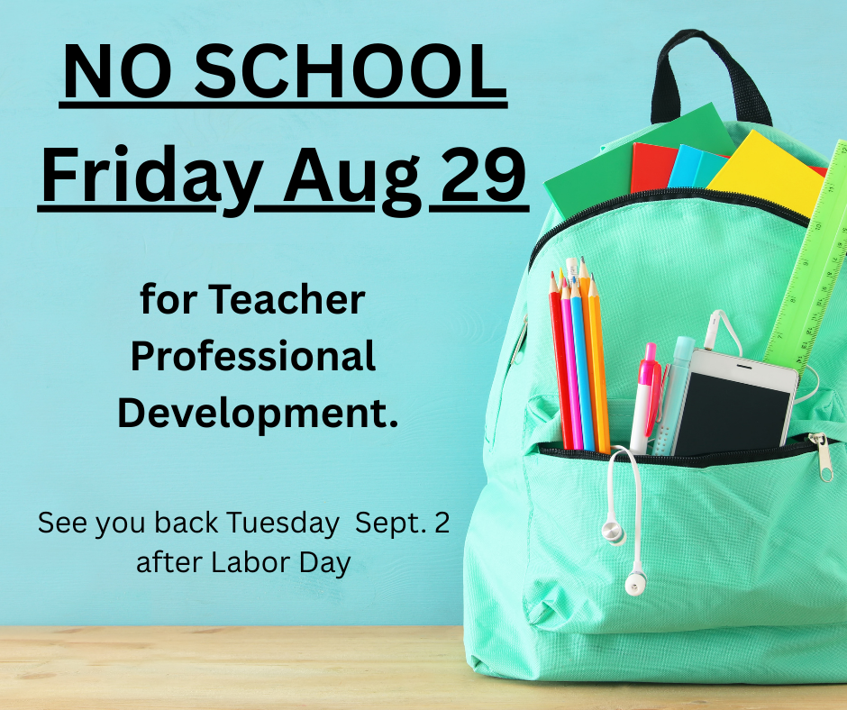 No School Friday Aug 29th