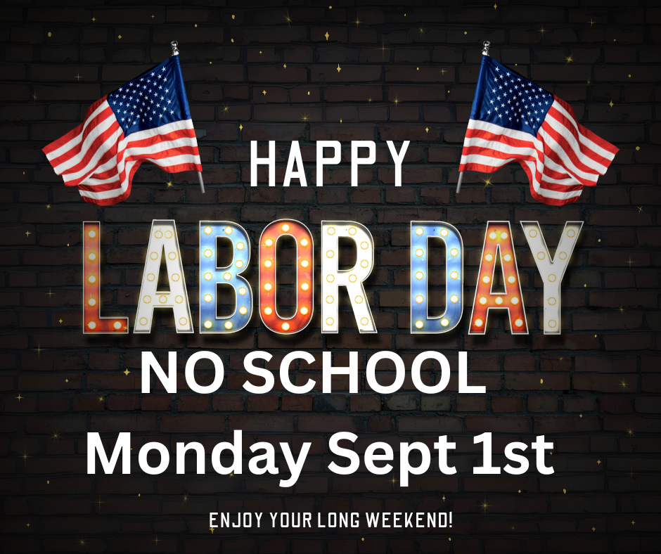 No School Monday Sept 1st