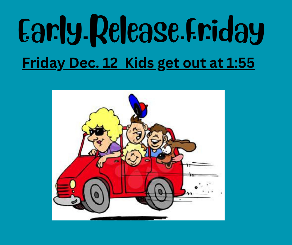 Early release Friday