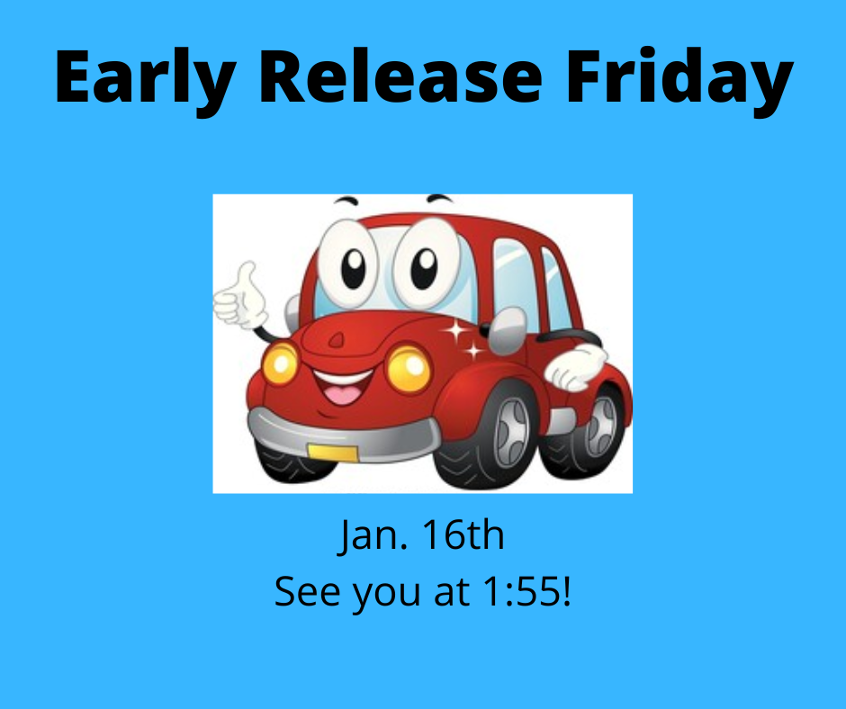 Early release Friday