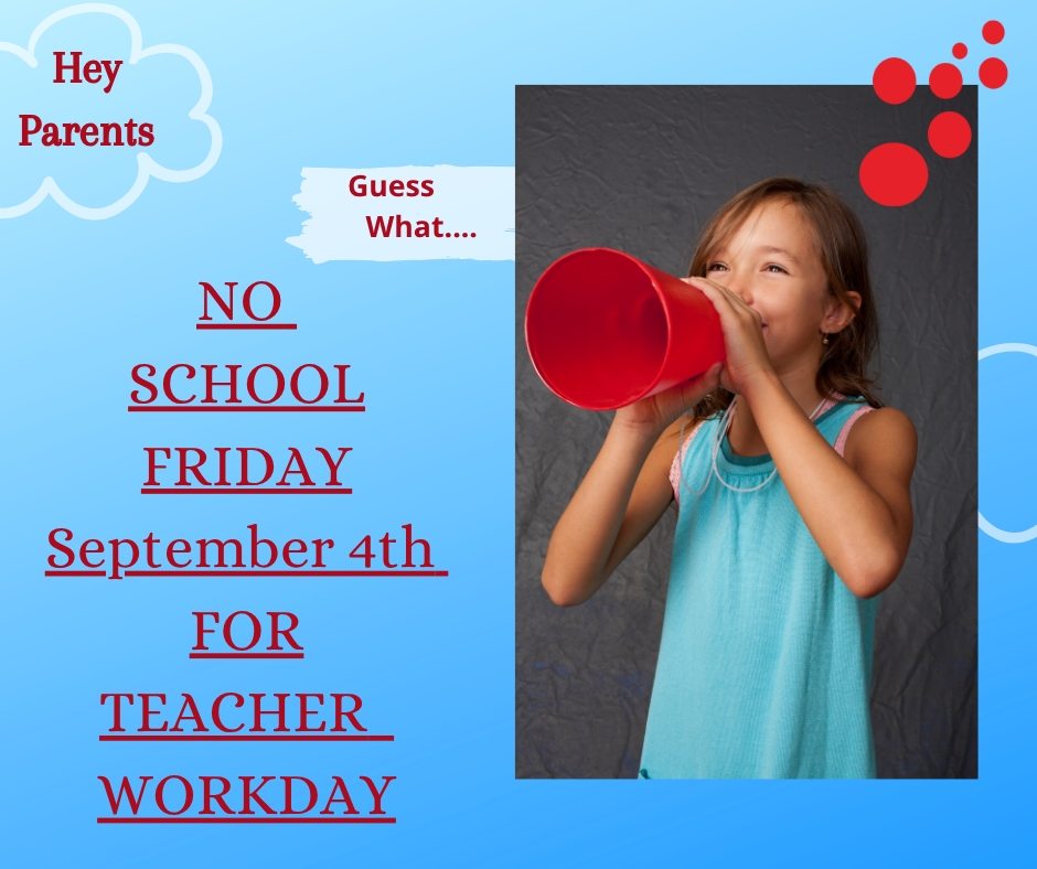 No school Friday September 4th