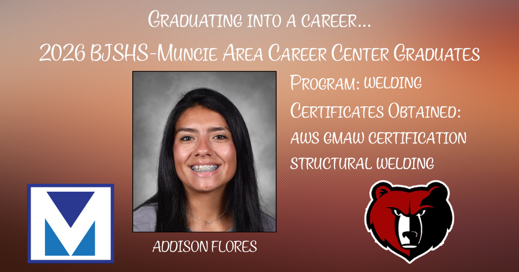 Addison Flores is pictured for completing the welding program at the Muncie Area Career Center