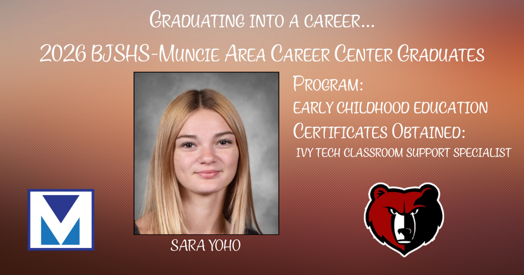 BJSHS senior Sara Yoho is celebrated for completing her studies at the Muncie Area Career Center
