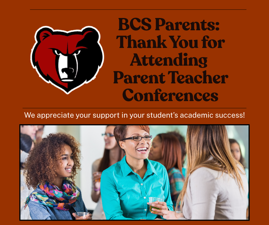 Thank you to our BCS Parents for attending Parent/Teacher Conference