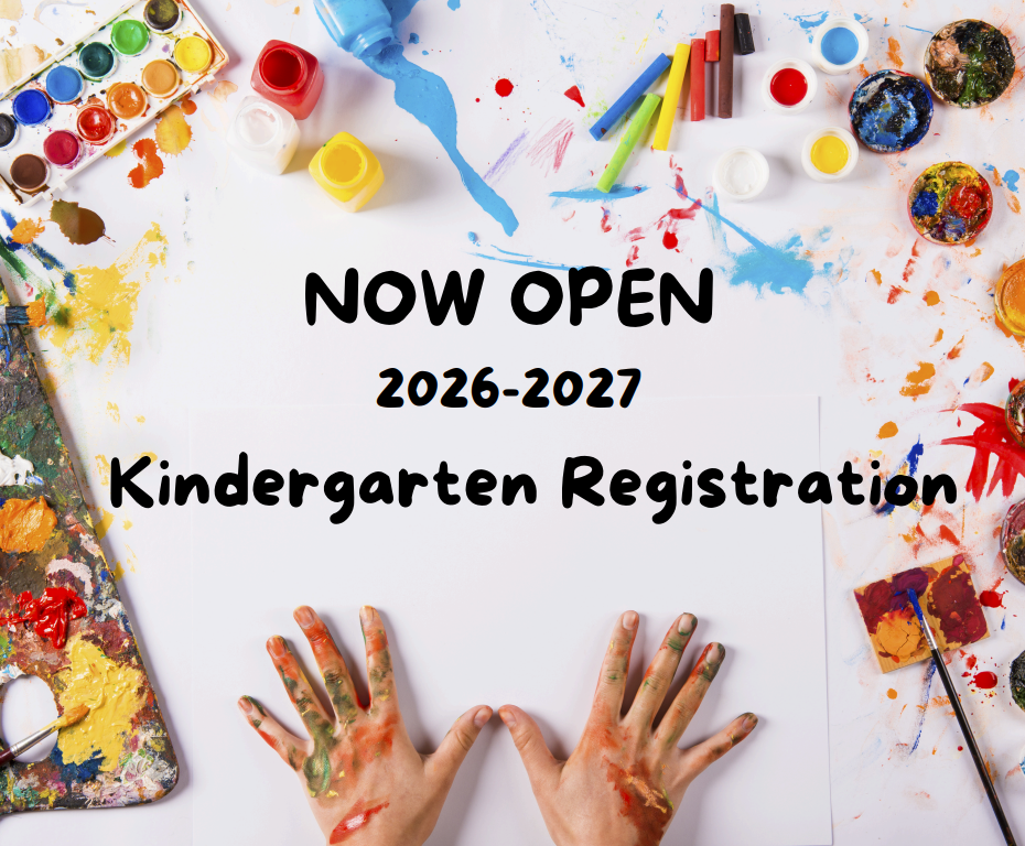 2026-2027 Kindergarten Registration is Now open