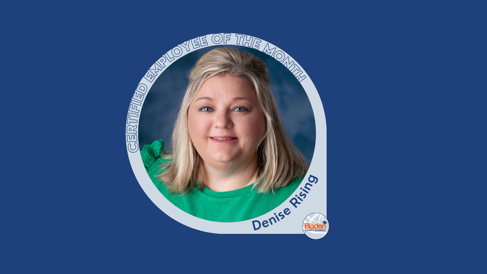 Graphic announcing Certified Employee of the Month featuring Denise Rising, smiling in a professional portrait against a blue backdrop, wearing a green top, with Bladen County Schools logo.