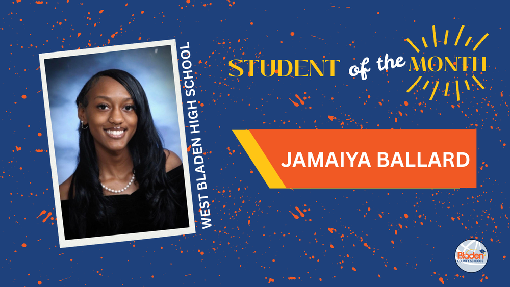 **Alt text:** Graphic announcing West Bladen High School Student of the Month, Jamaiya Ballard, featuring her formal senior portrait and Bladen County Schools branding.