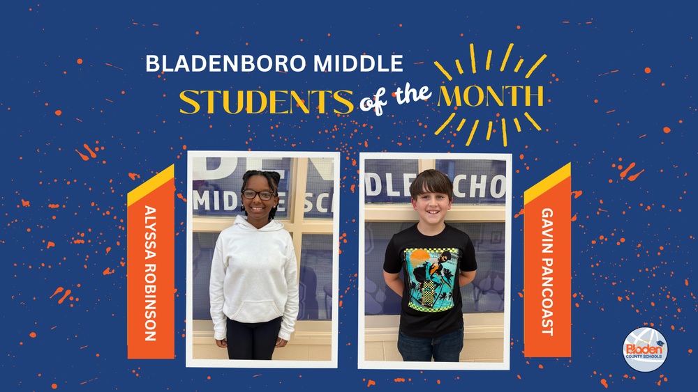  School graphic announcing “Students of the Month” with two student portraits centered on a blue background with orange accents and school branding. Each student’s name and school are displayed alongside their photo.