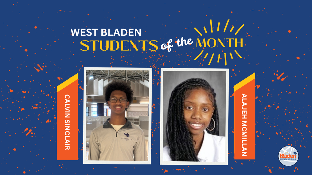 School graphic announcing “Students of the Month” with two student portraits centered on a blue background with orange accents and school branding. Each student’s name and school are displayed alongside their photo.