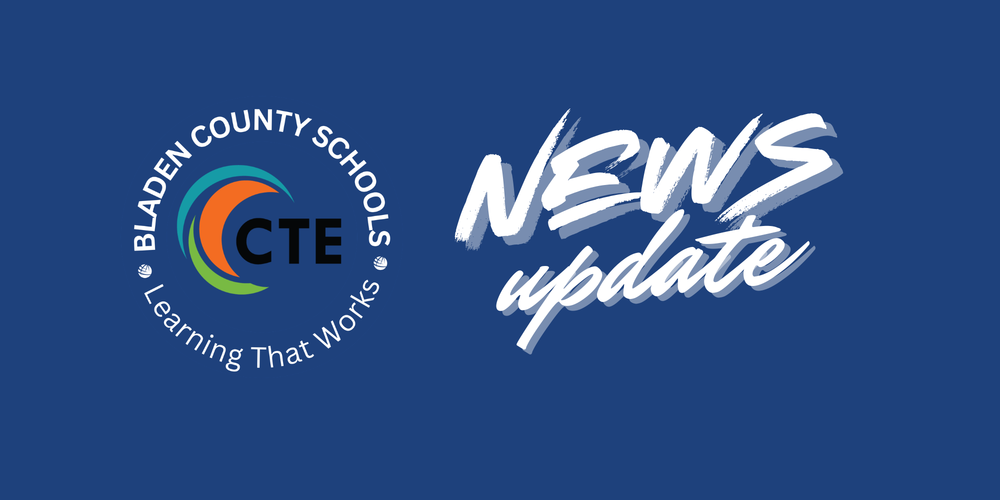 Graphic with Bladen County Schools CTE logo on a blue background and the words “News Update” in large white script.