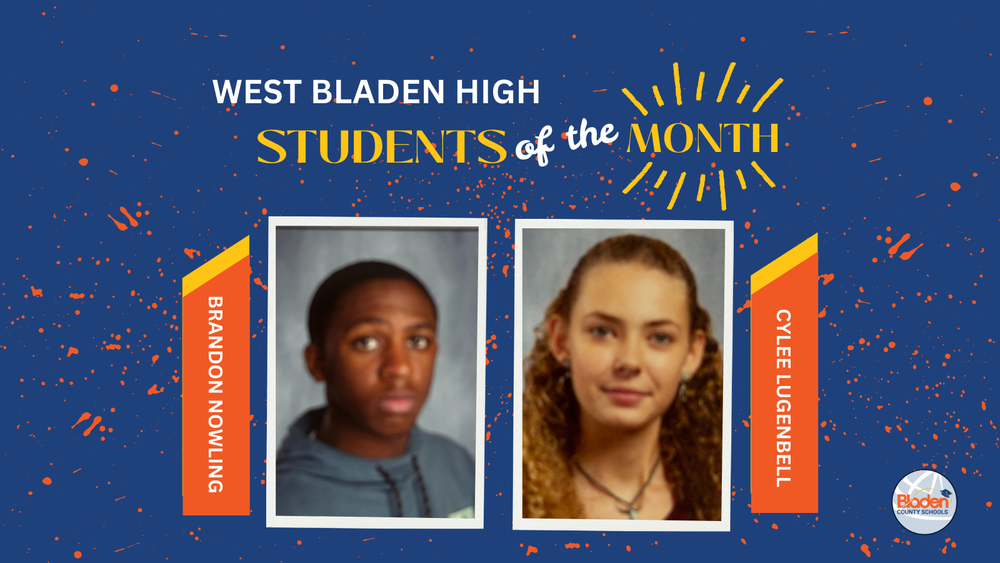 School graphic announcing “Students of the Month” with two student portraits centered on a blue background with orange accents and school branding. Each student’s name and school are displayed alongside their photo.