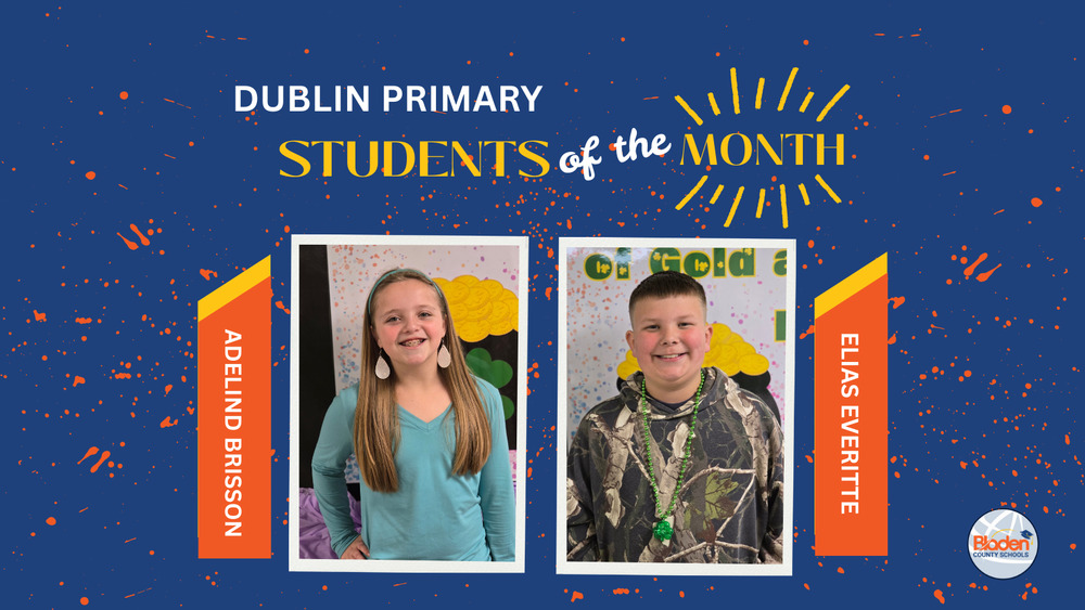 School graphic announcing “Students of the Month” with two student portraits centered on a blue background with orange accents and school branding. Each student’s name and school are displayed alongside their photo.