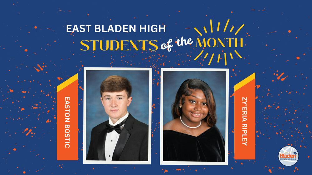 School graphic announcing “Students of the Month” with two student portraits centered on a blue background with orange accents and school branding. Each student’s name and school are displayed alongside their photo.