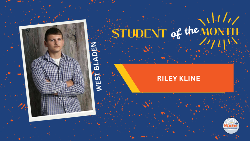 Graphic announcing “Student of the Month” featuring West Bladen student Riley Kline, shown in a portrait photo with arms crossed against a wooden backdrop, with Bladen County Schools branding.