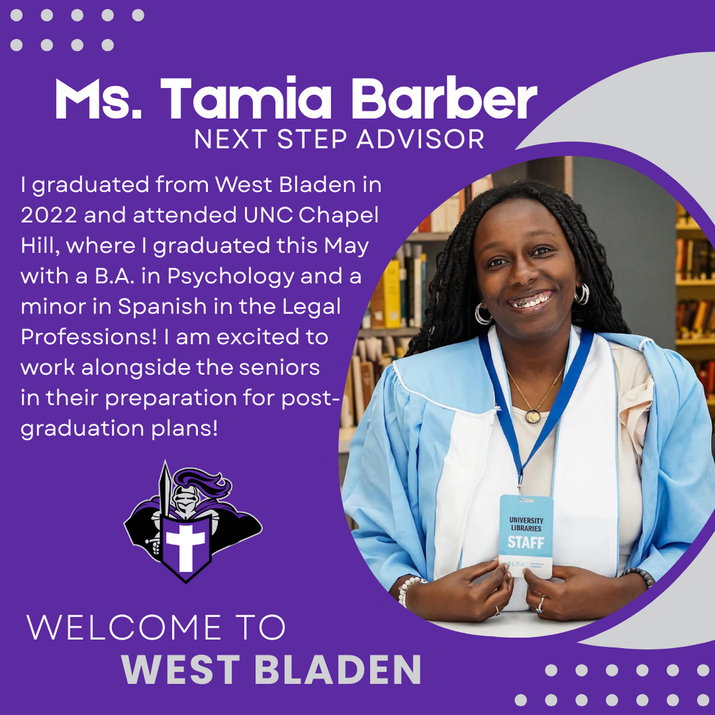 "Welcome graphic introducing Ms. Tamia Barber, West Bladen’s Next Step Advisor. She is a recent UNC Chapel Hill graduate excited to help seniors with post-graduation plans."