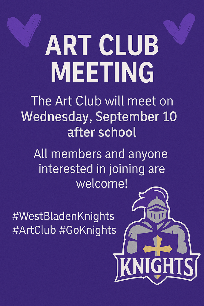 🎨 Art Club Meeting Wednesday, September 10 After school in the Art Room All members and interested students are welcome. See you there, Knights! 🏰💜 #WestBladenKnights #ArtClub #GoKnights