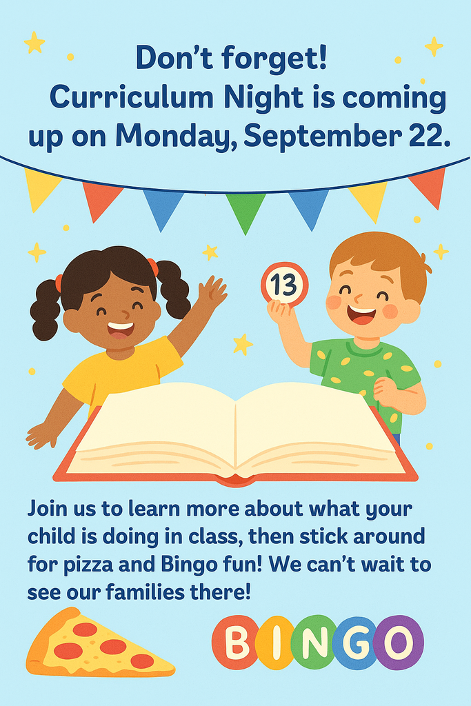 A colorful flyer announces Curriculum Night on Monday, September 22. At the top, it says “Don’t forget! Curriculum Night is coming up on Monday, September 22.” Below, two smiling children are shown with an open book, one holding a bingo ball. Colorful pennant banners and stars decorate the background. The text reads, “Join us to learn more about what your child is doing in class, then stick around for pizza and Bingo fun! We can’t wait to see our families there!” Images of a pizza slice and the word “BINGO” in colorful circles are at the bottom.